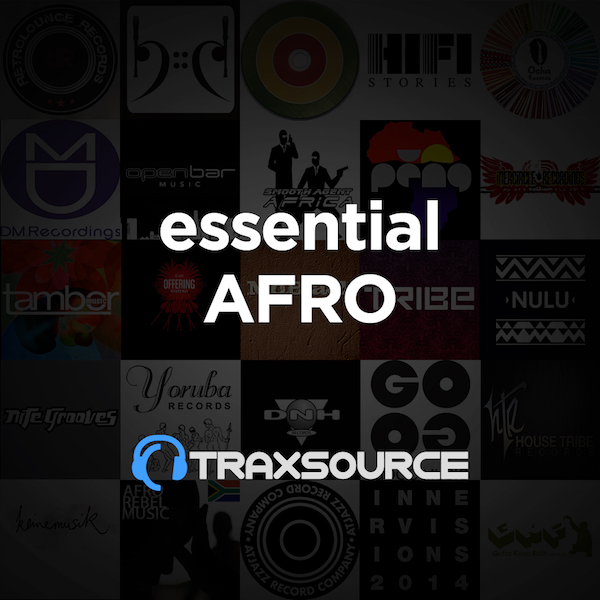 Traxsource Essential Afro House 18 January 2021